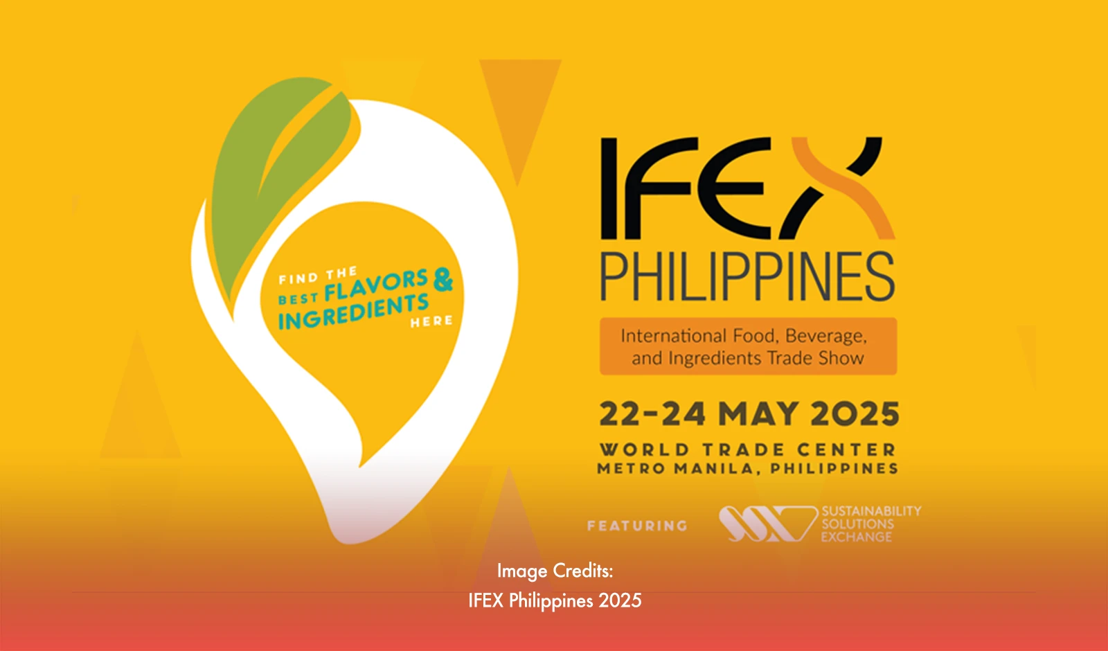 IFEX Philippines 2025: Celebrating Filipino Flavor And Innovation